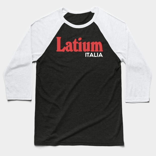 Latium // Italia Typography Region Design Baseball T-Shirt by DankFutura